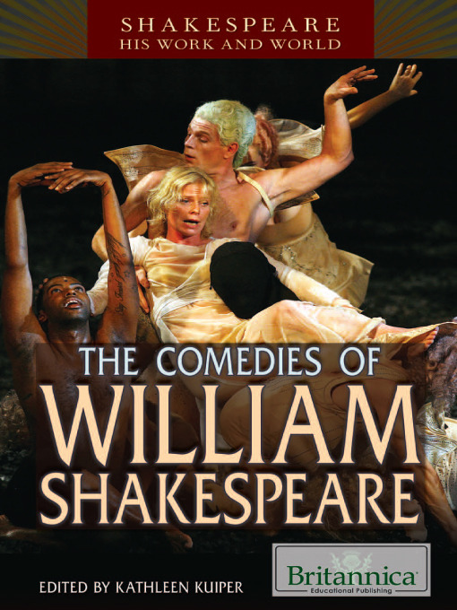 Title details for The Comedies of William Shakespeare by Kathleen Kuiper - Available